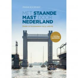 Met staande mast door Nederland