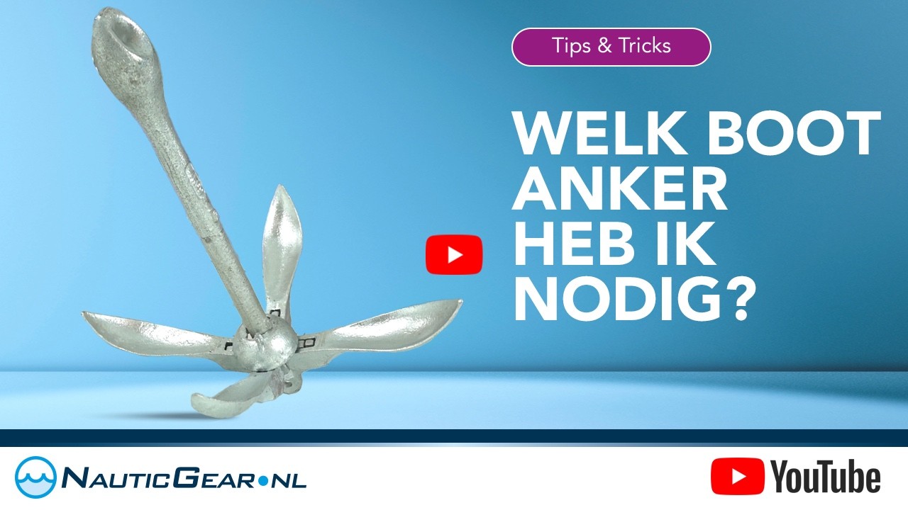 Welk anker heb ik nodig voor mijn boot